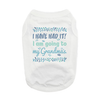 Going To Grandma's Dog Shirt - White