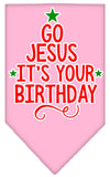 Christmas Pet and Dog Bandana Screen Printed, "Go Jesus, It's Your Birthday"